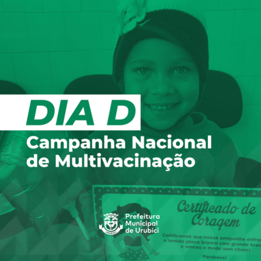 DIA D - Campanha Nacional de Multivacinação 2021