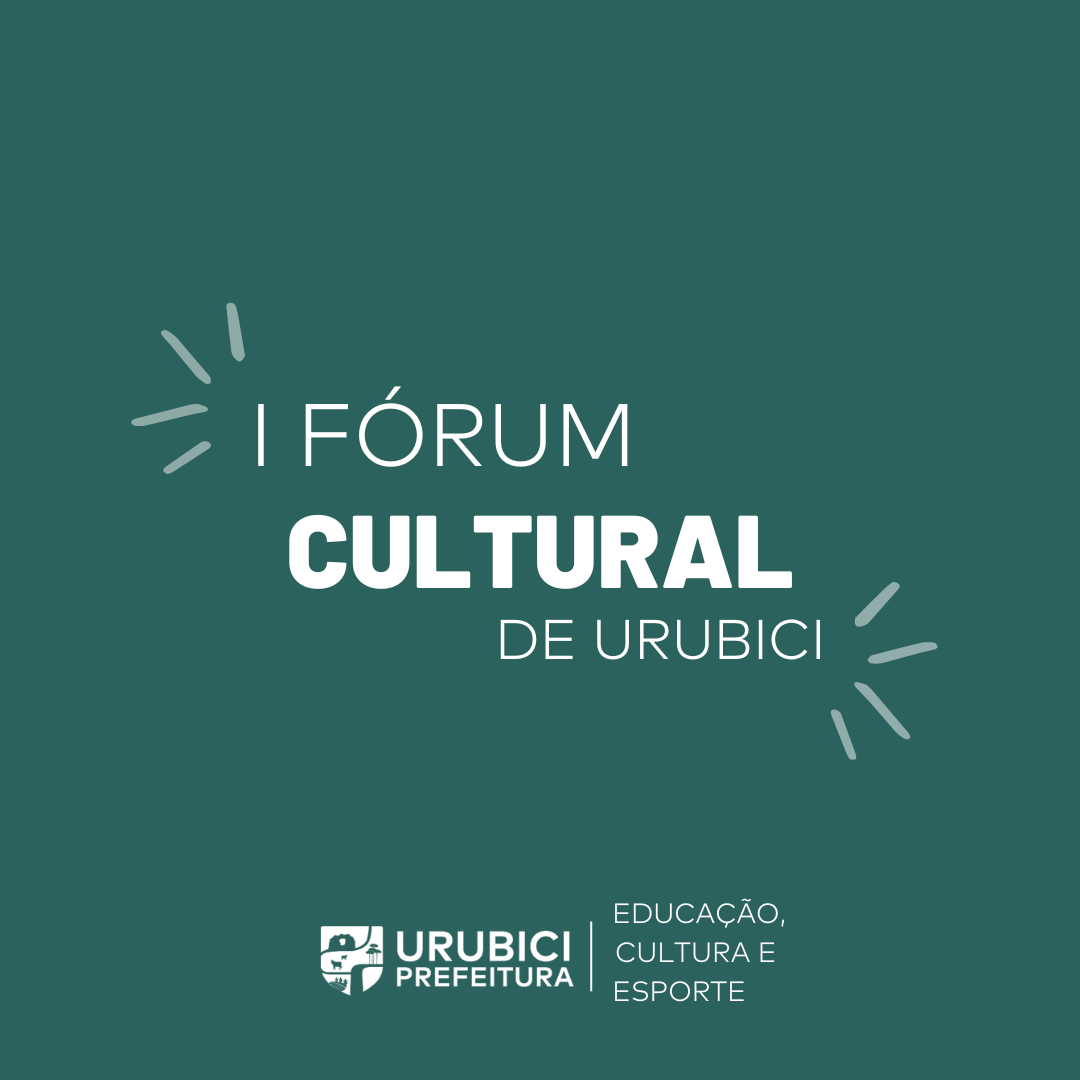 Prefeitura de Urubici | 1º Fórum Cultural de Urubici