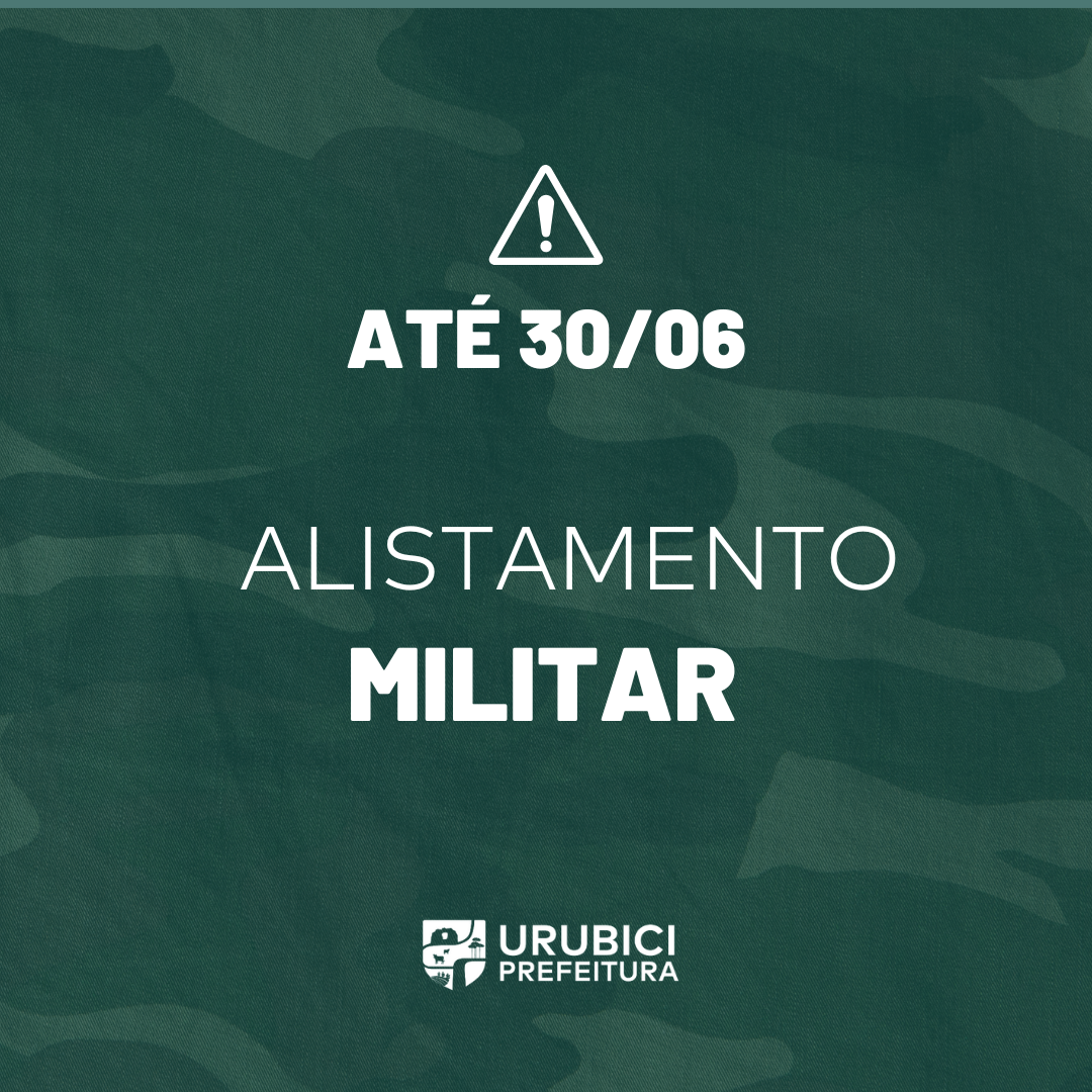 Prefeitura Municipal de Urubici | ALISTAMENTO MILITAR Prefeitura Municipal de Urubici | ALISTAMENTO MILITAR
