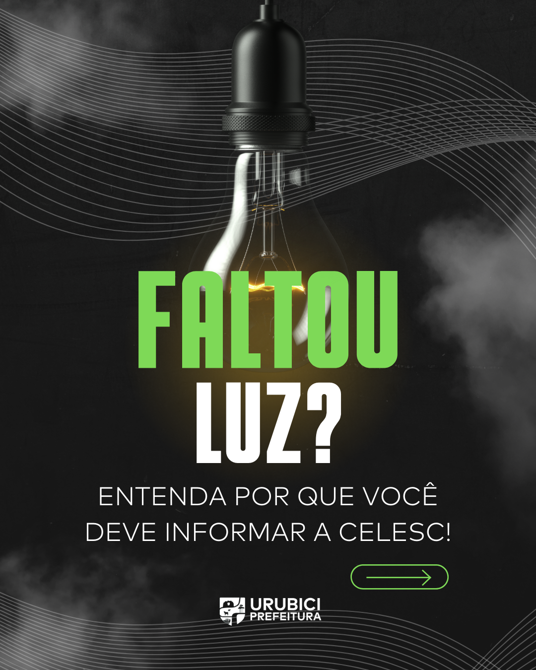 Prefeitura de Urubici | Faltou luz - Entenda por que você deve informar a CELESC! Prefeitura de Urubici | Faltou luz - Entenda por que você deve informar a CELESC!