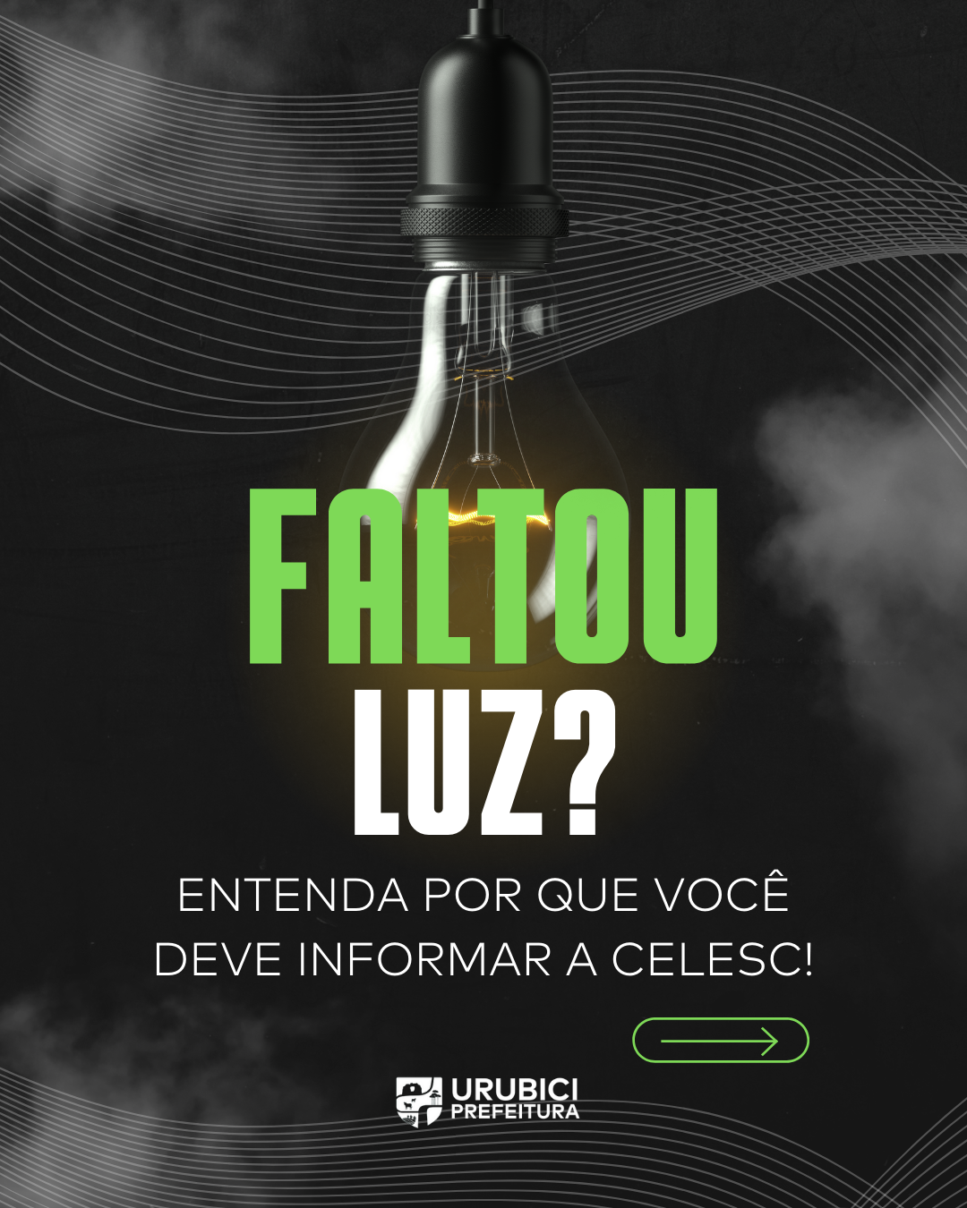 Prefeitura de Urubici | Faltou luz - Entenda por que você deve informar a CELESC!