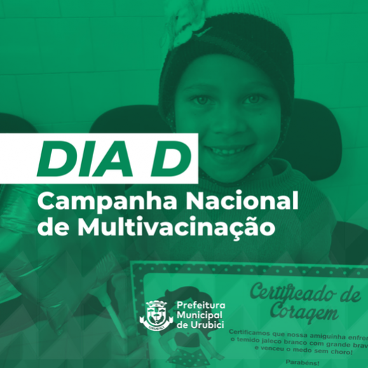 DIA D - Campanha Nacional de Multivacinação 2021 DIA D - Campanha Nacional de Multivacinação 2021
