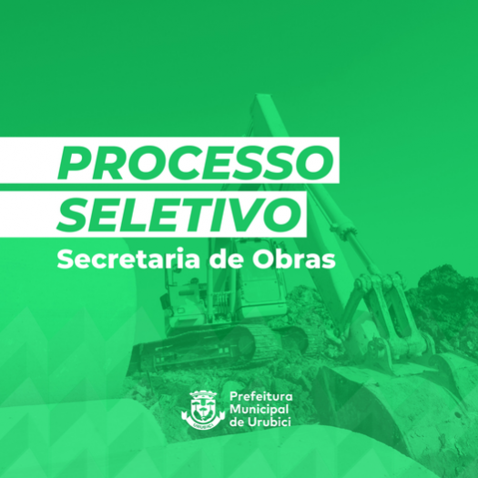 📢PROCESSO SELETIVO - SECRETARIA DE OBRAS